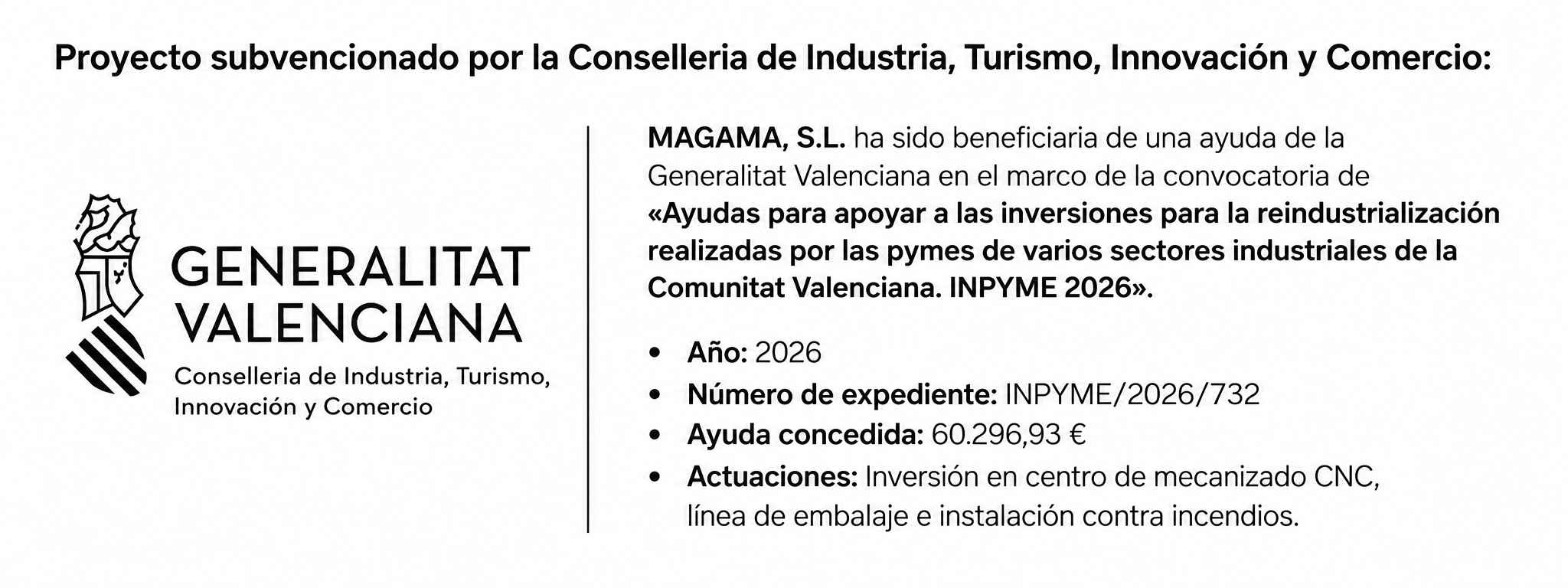 Proyecto de MAGAMA, S.L. subvencionado por la Generalitat Valenciana. INPYME 2026. Abrir cartel completo.